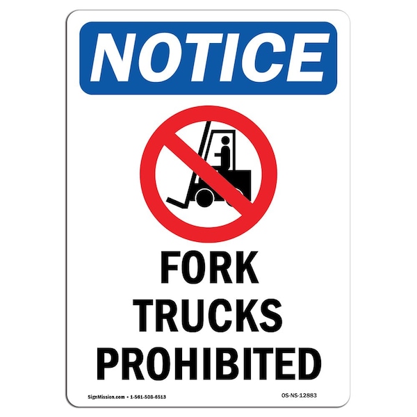 Safety Sign, OSHA Notice, 5" Height, Fork Trucks Prohibited Sign With Symbol, Portrait, 10PK